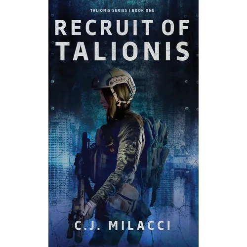 Recruit of Talionis: A Young Adult Sci-Fi Dystopian Novel - Hardcover