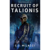 Recruit of Talionis: A Young Adult Sci-Fi Dystopian Novel - Hardcover