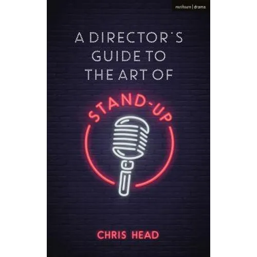 A Director's Guide to the Art of Stand-Up - Paperback