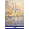 Race Life of the Aryan Peoples: An Ethnographic History of the Indo-Europeans - Vol. 1 - Paperback