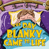 The Day Blanky Came to Life - Paperback