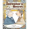 The Inventor's Secret: What Thomas Edison Told Henry Ford - Hardcover