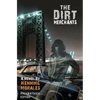 The Dirt Merchants: Highwaymen Edition - Paperback