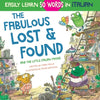 The Fabulous Lost & Found and the little Italian mouse: heartwarming & fun Italian book for kids to learn 50 words in Italian (bilingual Italian Engli - Paperback