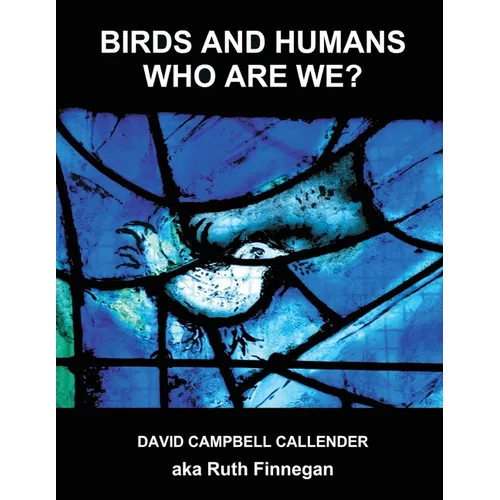 Birds and Humans: who are we? - Paperback