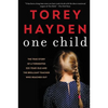 One Child: The True Story of a Tormented Six-Year-Old and the Brilliant Teacher Who Reached Out - Paperback