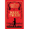 The Greatest Novels of Mark Twain (Deluxe Hardbound Edition) - Hardcover