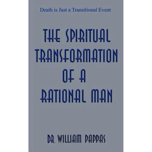 The Spiritual Transformation of a Rational Man - Paperback