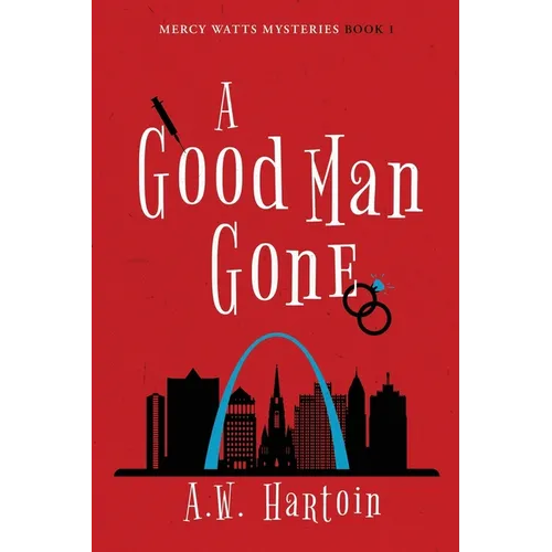 A Good Man Gone: A Mercy Watts Mystery - Paperback
