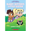 Karen's Witch: A Graphic Novel (Baby-Sitters Little Sister #1) (Baby-Sitters Little Sister Graphix): Volume 1 - Paperback