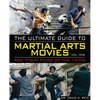 The Ultimate Guide to Martial Arts Movies of the 1970s: 500+ Films Loaded with Action, Weapons and Warriors - Paperback