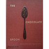 The Chocolate Spoon: Italian Sweets from the Silver Spoon - Hardcover