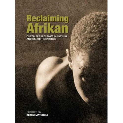 Reclaiming Afrikan. Queer Perspectives on Sexual and Gender Indentities - Paperback