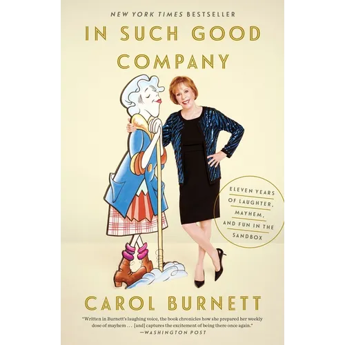 In Such Good Company: Eleven Years of Laughter, Mayhem, and Fun in the Sandbox - Paperback