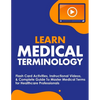 Learn Medical Terminology: Flash Card Activities, Instructional Videos, & Complete Guide To Master Medical Terms for Healthcare Professionals - Paperback