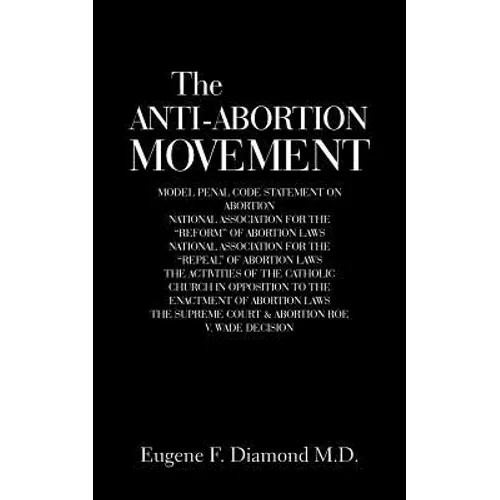 The Anti-Abortion Movement - Paperback