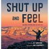 Shut Up and Feel: An Adult Picture Book on Emotions - Hardcover