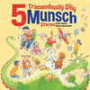 5 Tremendously Silly Munsch Stories - Hardcover