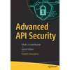 Advanced API Security: Oauth 2.0 and Beyond - Paperback