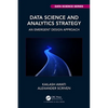 Data Science and Analytics Strategy: An Emergent Design Approach - Paperback