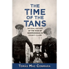 Time of the Tans: An Oral History of the War of Independence in County Clare - Paperback