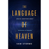 The Language of Heaven: Crucial Questions about Speaking in Tongues - Paperback