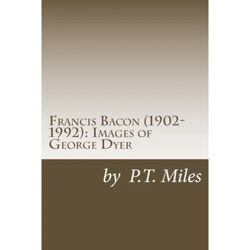 Francis Bacon (1902-1992): Images of George Dyer - Paperback