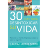 30 Dias Para Desintoxicar Su Vida - Paperback