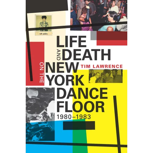 Life and Death on the New York Dance Floor, 1980-1983 - Paperback