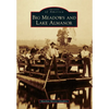 Big Meadows and Lake Almanor - Paperback