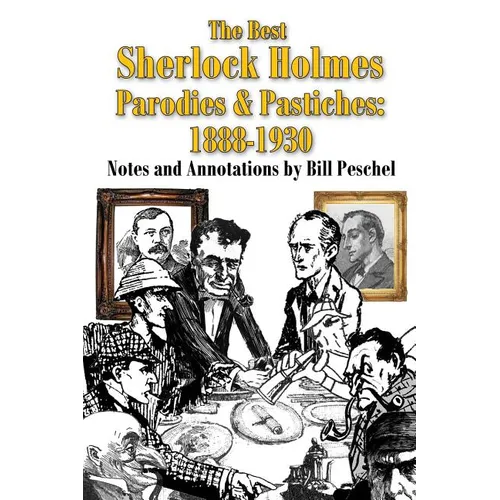 The Best Sherlock Holmes Parodies and Pastiches: 1888-1930 - Paperback