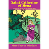 Saint Catherine of Siena: The Story of the Girl Who Saw Saints in the Sky - Paperback