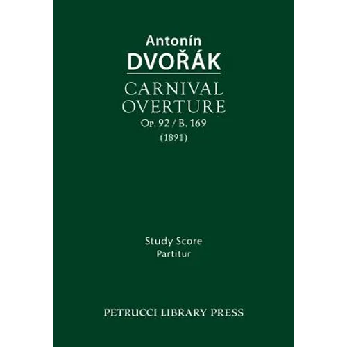 Carnival Overture, Op.92 / B.169: Study score - Paperback