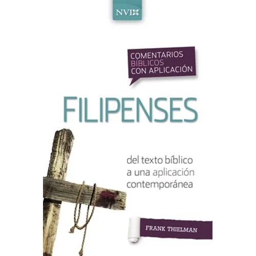 Comentario Bíblico Con Aplicación NVI Filipenses: del Texto Bíblico a Una Aplicación Contemporánea - Paperback