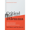 Critical Dilemma: The Rise of Critical Theories and Social Justice Ideology--Implications for the Church and Society - Hardcover