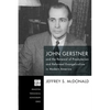 John Gerstner and the Renewal of Presbyterian and Reformed Evangelicalism in Modern America - Paperback