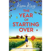 The Year of Starting Over: A feel-good novel about second chances and finding yourself - Paperback