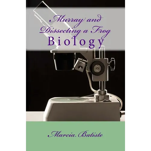 Murray and Dissecting a Frog: Biology - Paperback