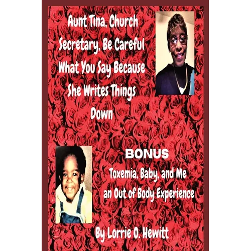 Aunt Tina, Church Secretary, Be Careful What You Say Because She Writes Things Down Bonus Toxemia - Paperback