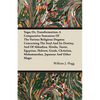 Yoga; Or, Transformation; A Comparative Statement of the Various Religious Dogmas Concerning the Soul and its Destiny, and of Akkadian, Hindu, Taoist, - Paperback