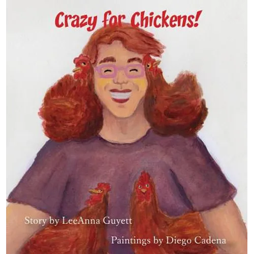 Crazy for Chickens - Hardcover