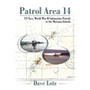 Patrol Area 14: Us Navy World War Ii Submarine Patrols to the Mariana Islands - Paperback