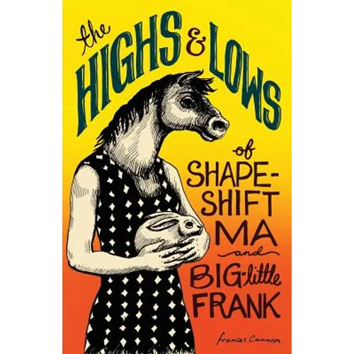 The Highs and Lows of Shapeshift Ma and Big-Little Frank - Paperback