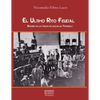 El Ultimo Rito Feudal: Historia de las peleas de gallos en Venezuela - Paperback