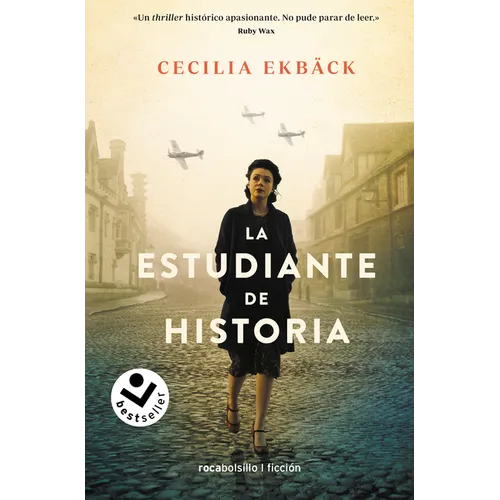 La Estudiante de Historia / The Historians: A Thrilling Novel of Conspiracy and Intrigue During World War II - Paperback