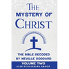 The Mystery of Christ the Bible Decoded by Neville Goddard: Volume Two - Paperback