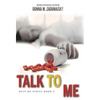 Talk To Me - Hardcover