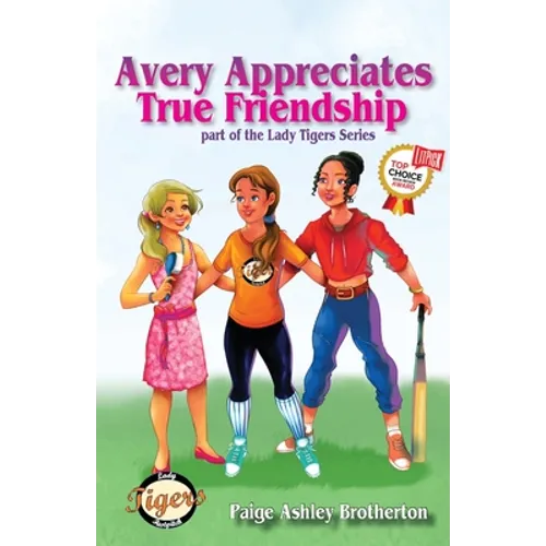 Avery Appreciates True Friendship - Paperback