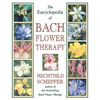 The Encyclopedia of Bach Flower Therapy - Paperback