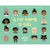 G My Name Is Girl: A Song of Celebration from Argentina to Zambia - Hardcover